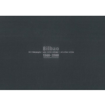 Bilbao 1300-2000 An Urban Vision -9788487813252 絕版英文設計書 [建築人設計人的店-上博圖書]