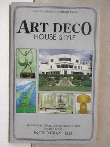 【書寶二手書T4／建築_W2A】ART DECO-House Style