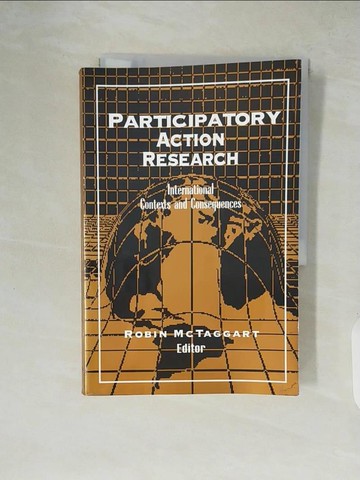 【書寶二手書T2／社會_ZI1】Participatory Action Research: International Contexts and Consequences_McTaggart, Robin (EDT)