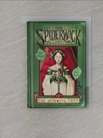 【書寶二手書T1／原文小說_RA5】Spiderwick Chronicles Series 4_Ironwood Tree_DiTerlizzi, Tony/ Black, Holly