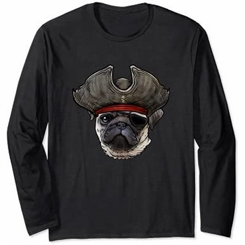 面白い海賊パグ犬 長袖tシャツ 通販 Lineポイント最大0 5 Get Lineショッピング