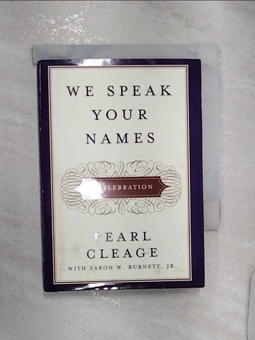 【書寶二手書T6／文學_RZ3】We Speak Your Names: A Celebration_Cleage, Pearl/ Burnett, Zaron W., Jr.