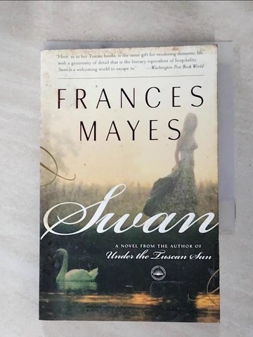 【書寶二手書T3／原文小說_RJF】Swan-A Novel_Mayes, Frances