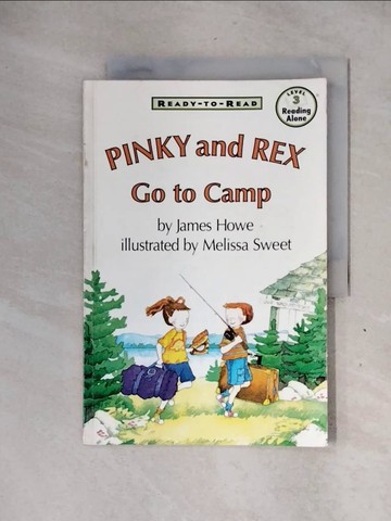 【書寶二手書T1／兒童文學_ZG4】Pinky and Rex Go to Camp_Howe, James/ Sweet, Melissa (ILT)
