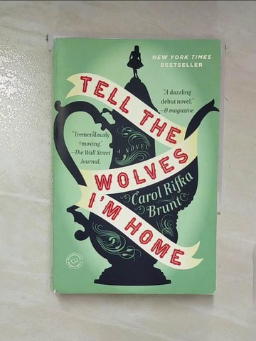【書寶二手書T9／兒童文學_XL9】Tell the Wolves I’m Home_Brunt, Carol Rifka