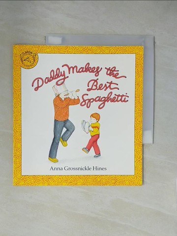 【書寶二手書T6／原文小說_XXH】Daddy Makes the Best Spaghetti_Hines, Anna Grossnickle