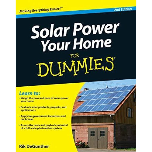 Solar Power Your Home For Dummies (For Dummies Series)