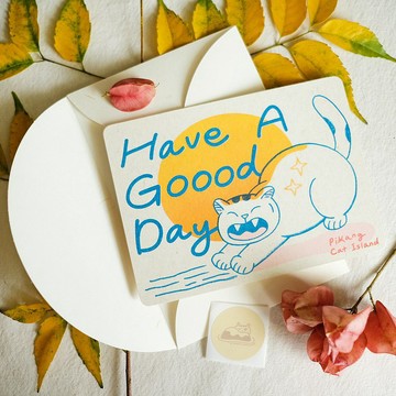 貓島祝福卡 / Have A Goood Day.