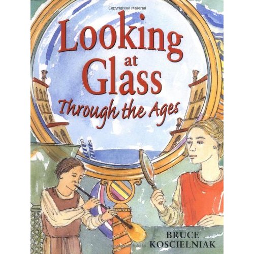 Looking at Glass Through the Ages