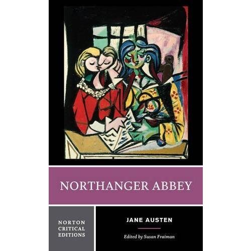 Northanger Abbey: A Norton Critical Edition (Paperback)