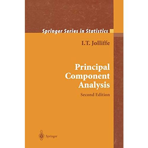 Principal Component Analysis (Springer Series in Statistics)