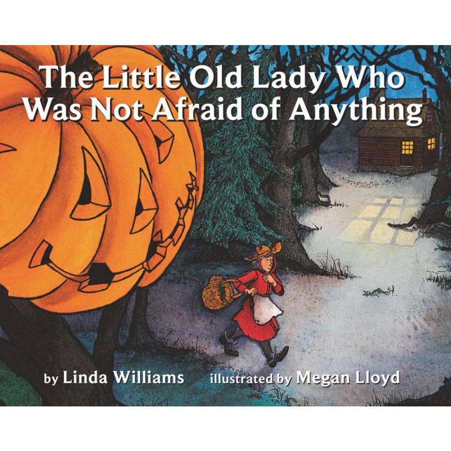 The Little Old Lady Who Was Not Afraid of Anything A Halloween Book for Kid