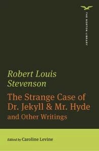 Strange Case of Dr. Jekyll & Mr. Hyde: And Other Writings (1版) Stevenson, Robert Louis 2022 NORTON