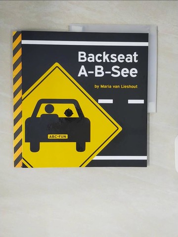 【書寶二手書T6／少年童書_ZO9】Backseat A-b-see_Van Lieshout, Maria