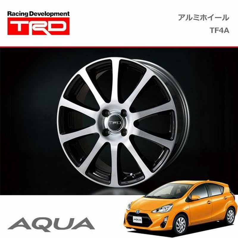 TRD アルミホイール TF4A 16インチ 1本 アクア NHP10 14/12〜17/6  