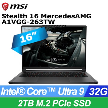MSI Stealth 16 MercedesAMG A1VGG-263TW(Intel Core Ultra 9 185H/32G/RTX4070/2T SSD/W11P)