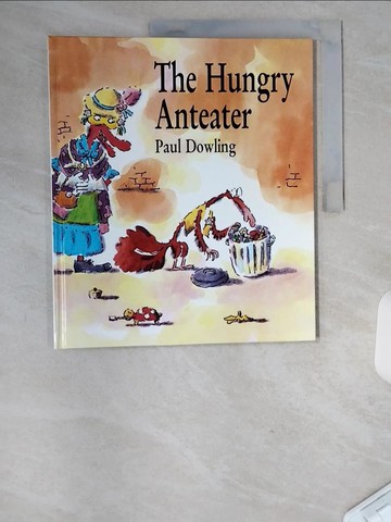 【書寶二手書T6／少年童書_TTT】The hungry anteater_Paul Dowling