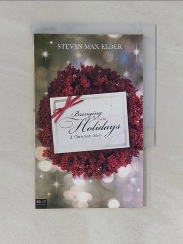 【書寶二手書T8／宗教_YAO】Bringing in the Holidays : A Christmas Story_Elder, Steven Max