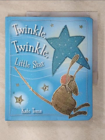 【書寶二手書T1／少年童書_FMU】Twinkle Twinkle Little Star_Toms, Kate