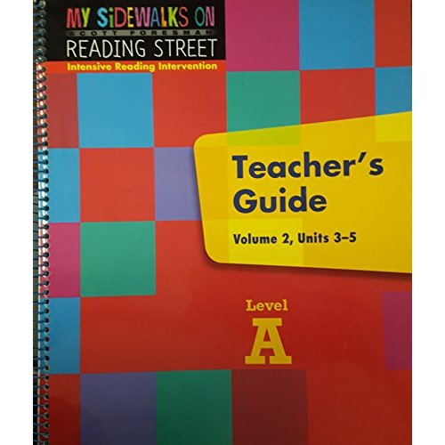 Scott Foresman My Sidewalks On Reading Street Intensive Reading Intervention Teacher's Guide Level A Volume Units 3-5