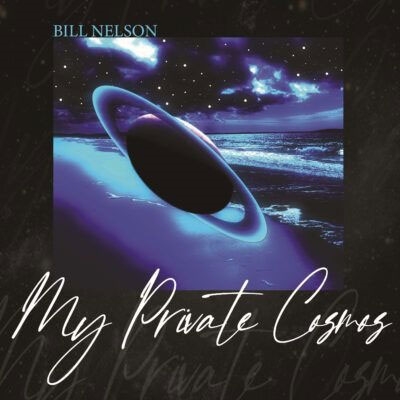 Bill Nelson My Private Cosmos＜限定盤＞[CD055]