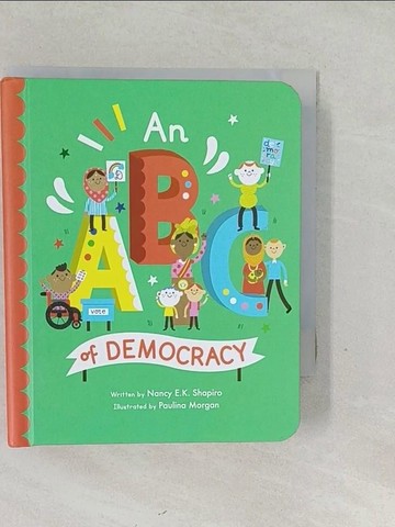 【書寶二手書T1／兒童文學_SWF】An ABC of Democracy_Morgan, Paulina