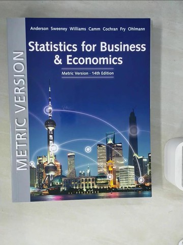 【書寶二手書T8／大學商學_ZUW】Statistics for Business and Economics 14/e_Anderson