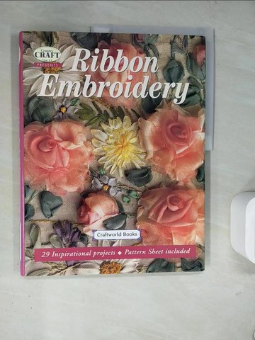 【書寶二手書T3／美工_TRN】Ribbon Embroidery_Craftworld