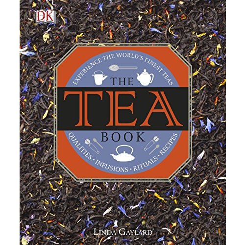 The Tea Book: Experience the World's Finest Teas (Dk)