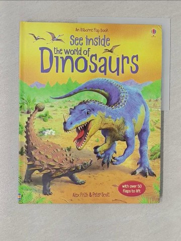【書寶二手書T1／動植物_Y3N】See Inside the World of Dinosaurs_Alex Frith,Peter Scott (ILT)