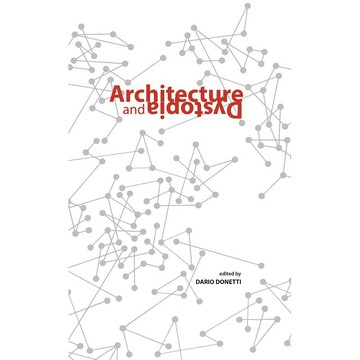 Architecture and Dystopia -9781945150944 英文設計書 [建築人設計人的店-上博圖書]