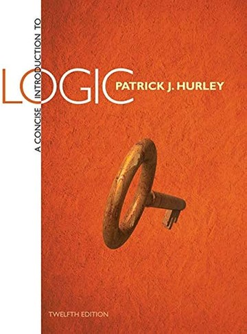 A Concise Introduction to Logic (12版) HURLEY 2014 Cengage