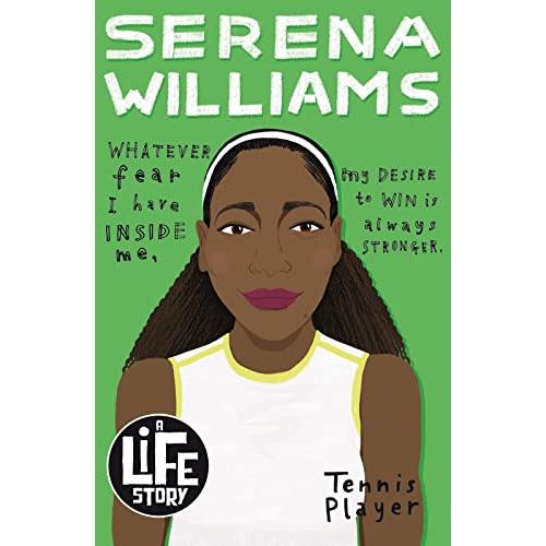 Serena Williams (A Life Story)