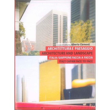 ARCHITECTURE AND LANDSCAPE: ITALY JAPAN -9788895623153 絕版英文設計書 [建築人設計人的店-上博圖書]