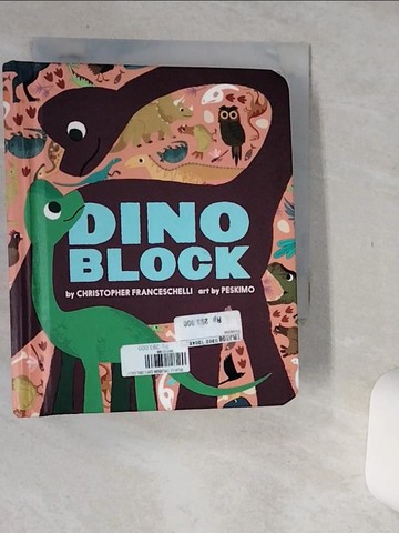 【書寶二手書T8／少年童書_Q7A】Dinoblock (Alphablock)_Christopher Franceschelli,Peskimo