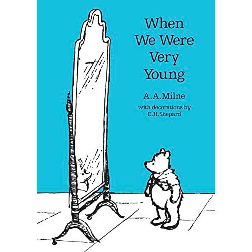 When We Were Very Young (Winnie-the-pooh Classic Editions)