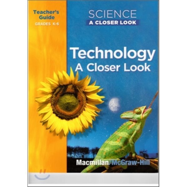 Science A Closer Look Grade K~6 Technology：Teacher s Guide（2009）