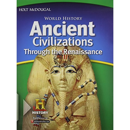 Ancient Civilizations Through the Renaissance (World History)