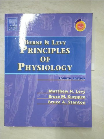 【書寶二手書T2／大學理工醫_QD9】Berne & Levy principles of physiology_[editors] Matthew N. Levy, Bruce M. Koeppen, Bruce A. Stanton.