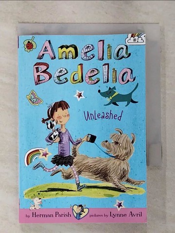 【書寶二手書T3／少年童書_S1D】Amelia Bedelia Unleashed_Parish, Herman/ Avril, Lynne (ILT)