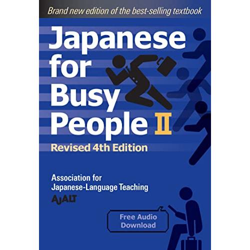 Japanese for Busy People Book 2: Revised 4th Edition (Japanese for Busy People Series-4th Edition)