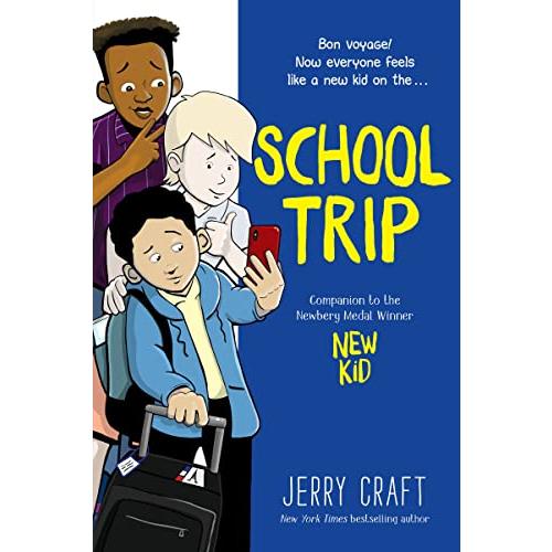 School Trip: A Graphic Novel (The New Kid)