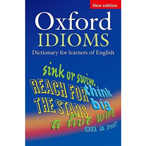 Oxford Idioms Dictionary