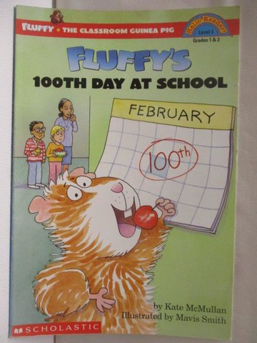 【書寶二手書T7／少年童書_T3F】Fluffy's 100th Day at school