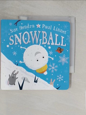 【書寶二手書T1／兒童文學_TAZ】Snowball_Hendra, Sue/ Linnet, Paul (ILT)