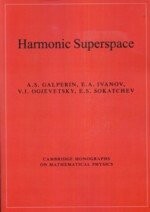 Harmonic Superspace  GALPERIN 2007 Cambridge