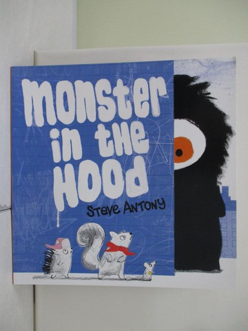 【書寶二手書T7／少年童書_TWF】Monster in the Hood_Steve Antony