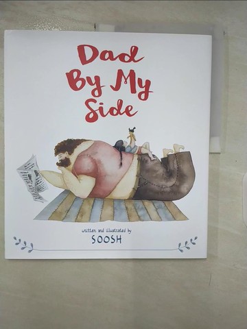【書寶二手書T9／少年童書_UPU】Dad by My Side_Soosh