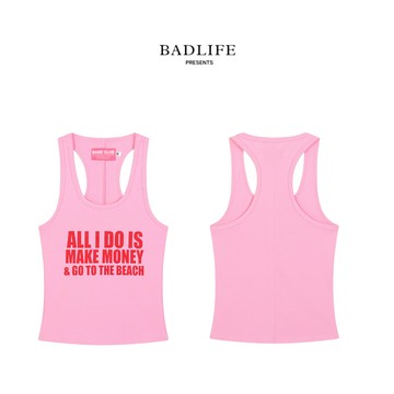 BADLIFE - BABIE CLUB MAKE MONEY TANK TOP 印字背心 修身無袖上衣