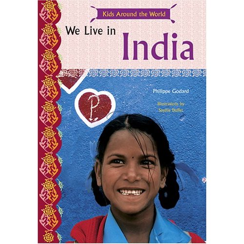 Kids Around the World: We Live in India